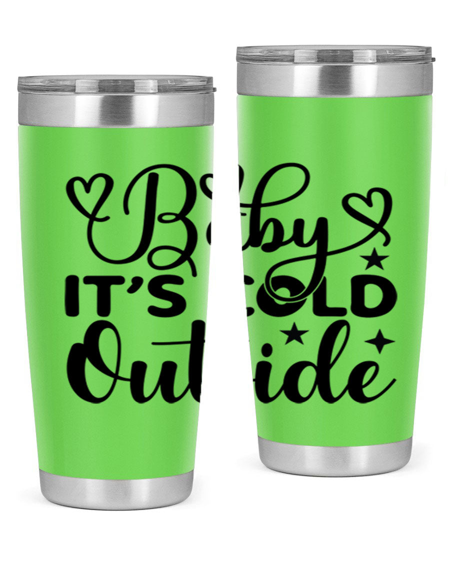 Baby It's Cold Outside 20oz tumbler made of stainless steel with a stylish design, perfect for keeping beverages hot or cold.