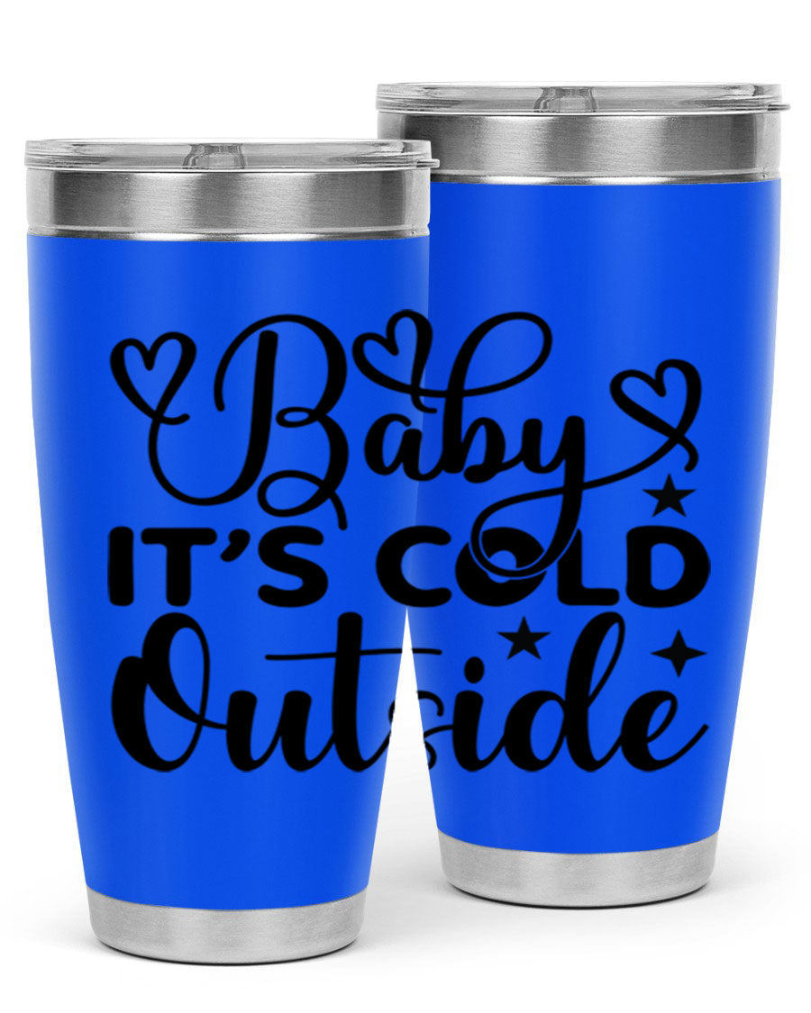 Baby It's Cold Outside 20oz tumbler made of stainless steel with a stylish design, perfect for keeping beverages hot or cold.