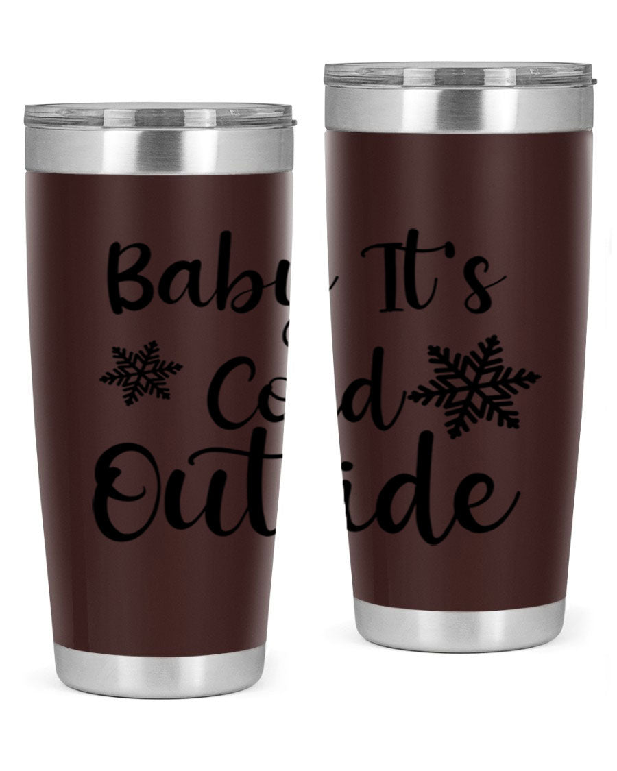 Baby It's Cold Outside 20oz stainless steel tumbler with a winter-themed design, featuring a drink-thru lid.