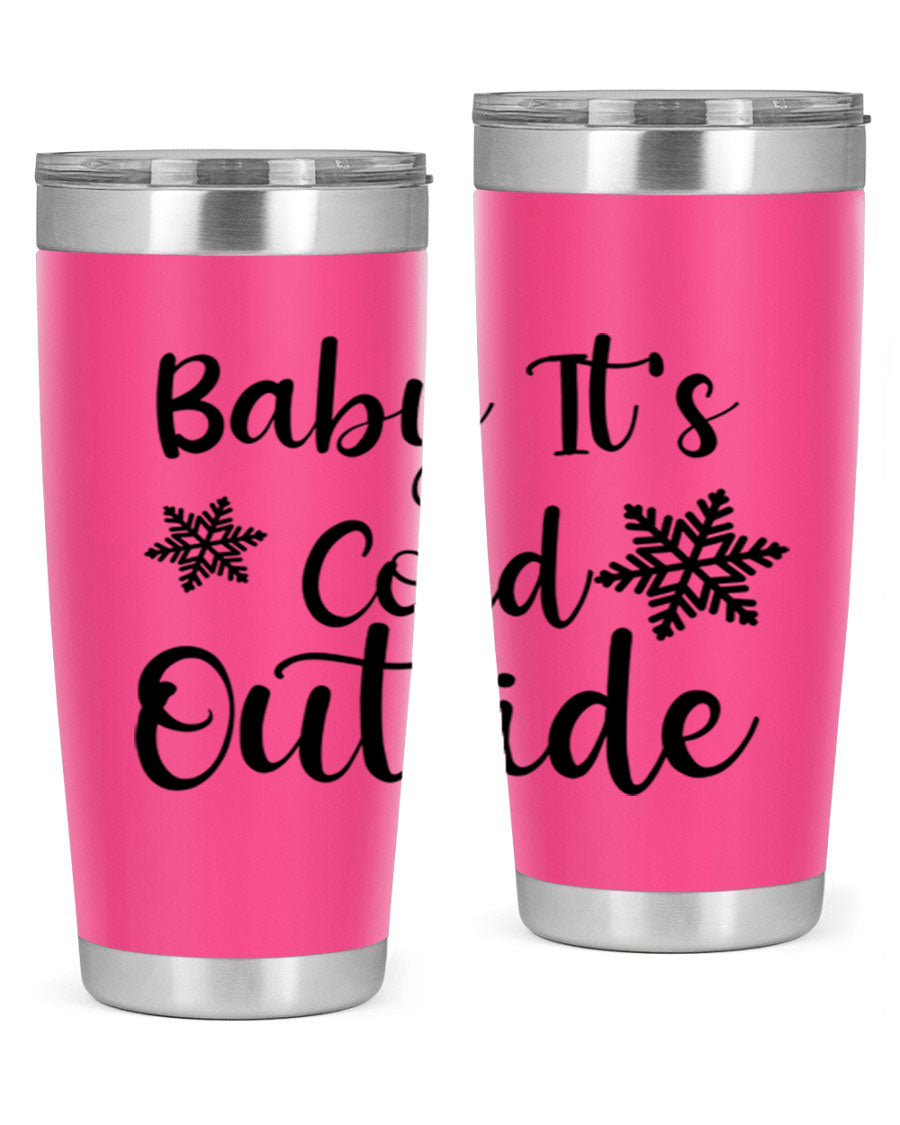 Baby It's Cold Outside 20oz stainless steel tumbler with a winter-themed design, featuring a drink-thru lid.