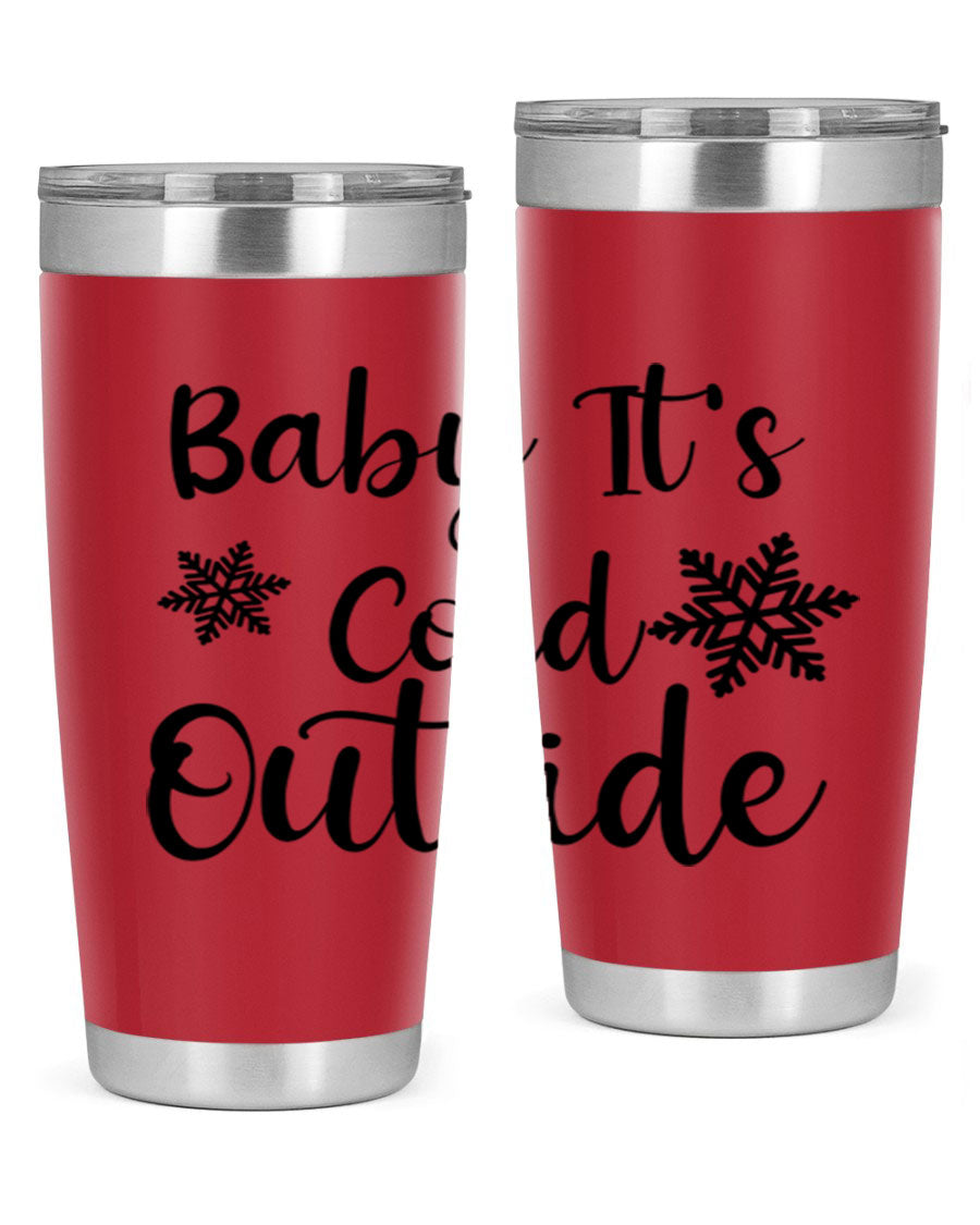 Baby It's Cold Outside 20oz stainless steel tumbler with a winter-themed design, featuring a drink-thru lid.