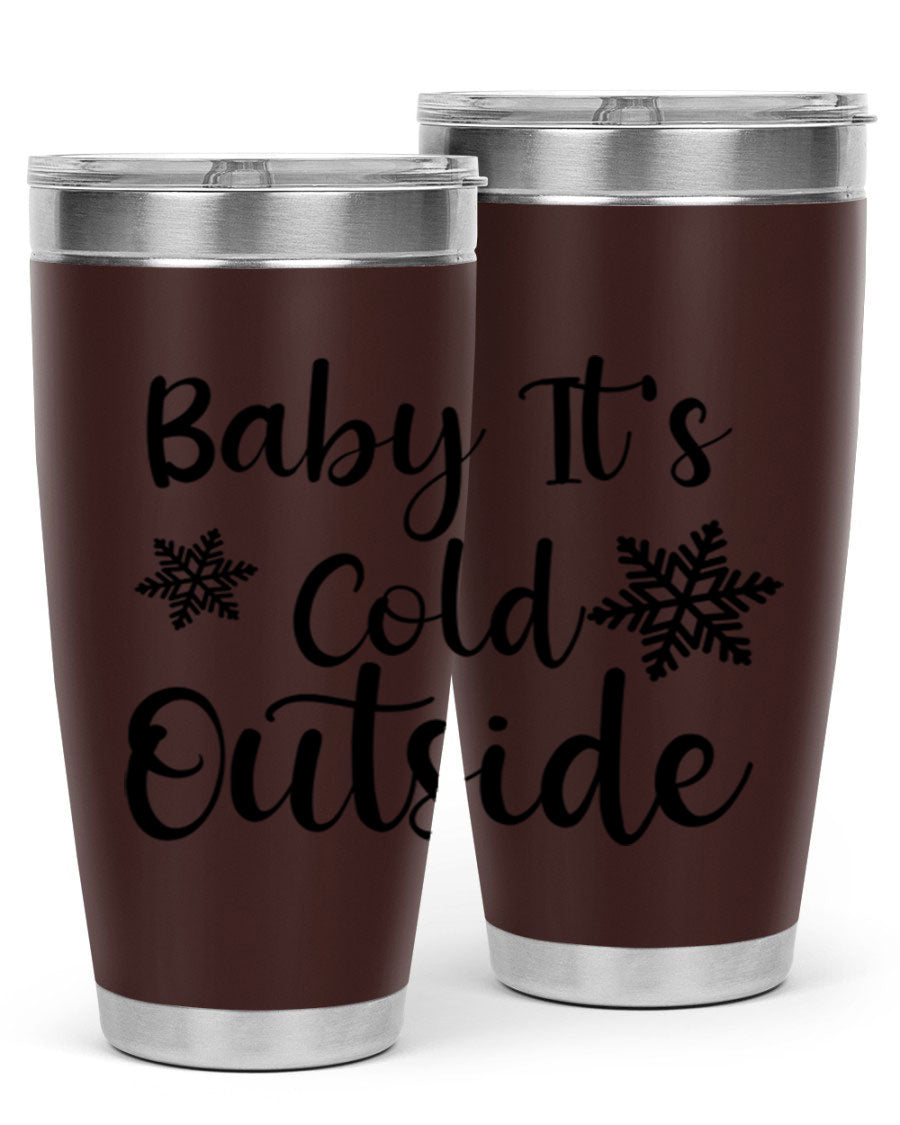 Baby It's Cold Outside 20oz stainless steel tumbler with a winter-themed design, featuring a drink-thru lid.