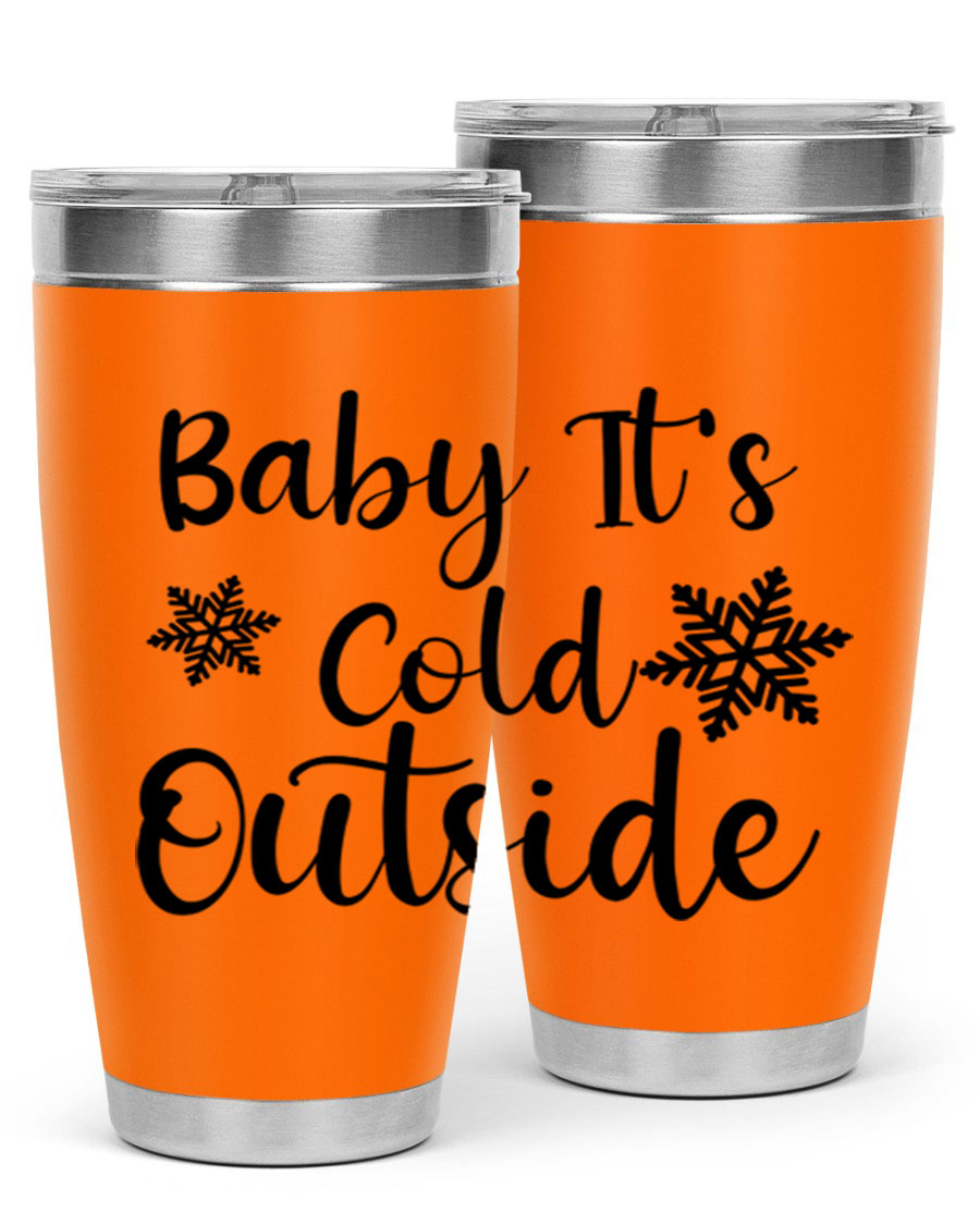 Baby It's Cold Outside 20oz stainless steel tumbler with a winter-themed design, featuring a drink-thru lid.