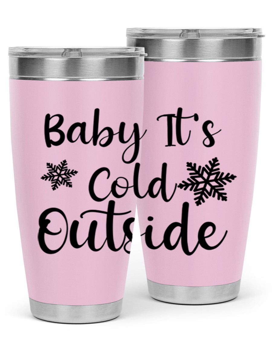 Baby It's Cold Outside 20oz stainless steel tumbler with a winter-themed design, featuring a drink-thru lid.