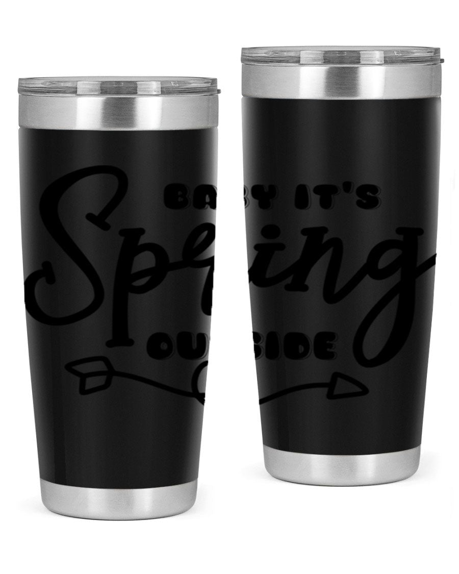 Baby It's Spring Outside25# Tumbler in stainless steel with vibrant spring-themed design, showcasing its double wall vacuum insulation.