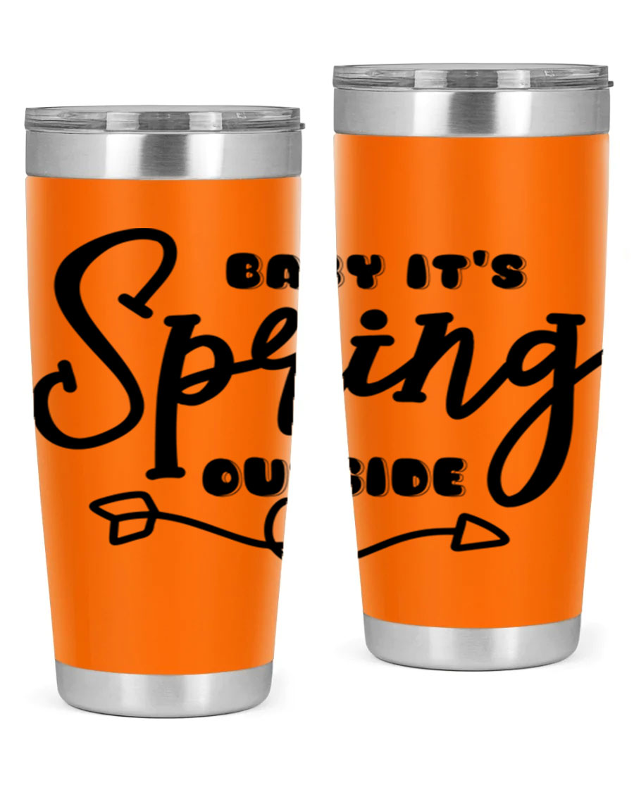 Baby It's Spring Outside25# Tumbler in stainless steel with vibrant spring-themed design, showcasing its double wall vacuum insulation.