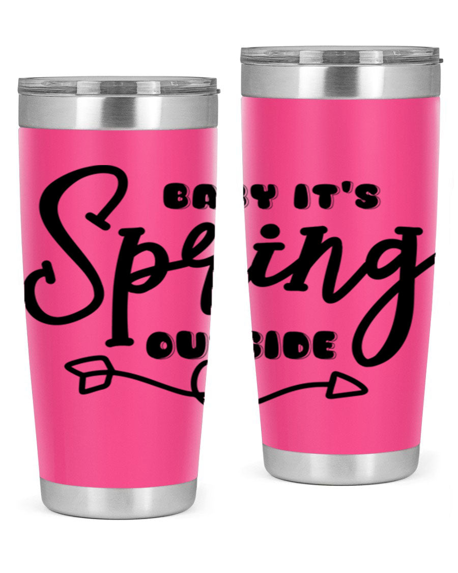 Baby It's Spring Outside25# Tumbler in stainless steel with vibrant spring-themed design, showcasing its double wall vacuum insulation.