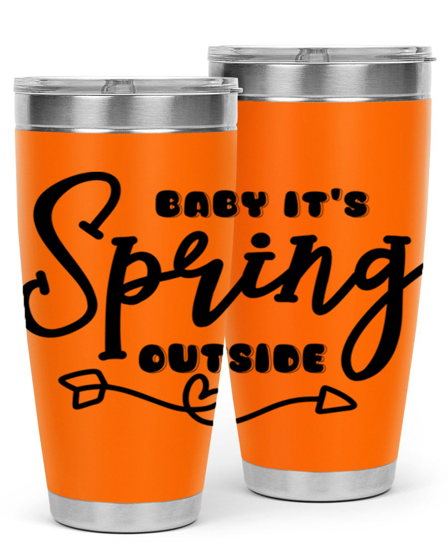 Baby It's Spring Outside25# Tumbler in stainless steel with vibrant spring-themed design, showcasing its double wall vacuum insulation.