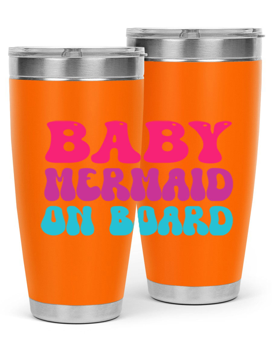 A stylish Baby Mermaid On Board 20oz tumbler featuring a whimsical mermaid design, made from double wall vacuum stainless steel with a copper lining.