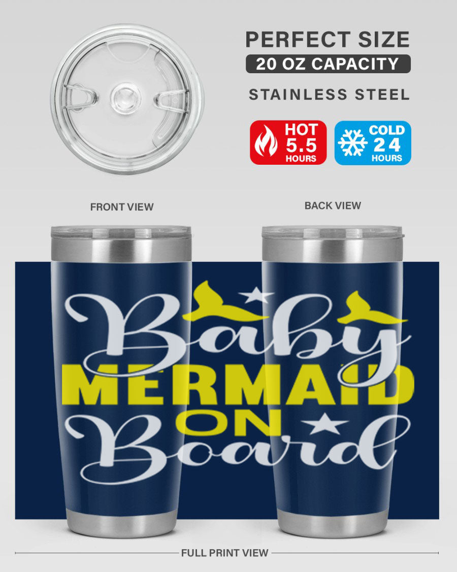 A stylish Baby Mermaid on Board tumbler featuring a whimsical mermaid design, made of stainless steel with a drink-thru lid.