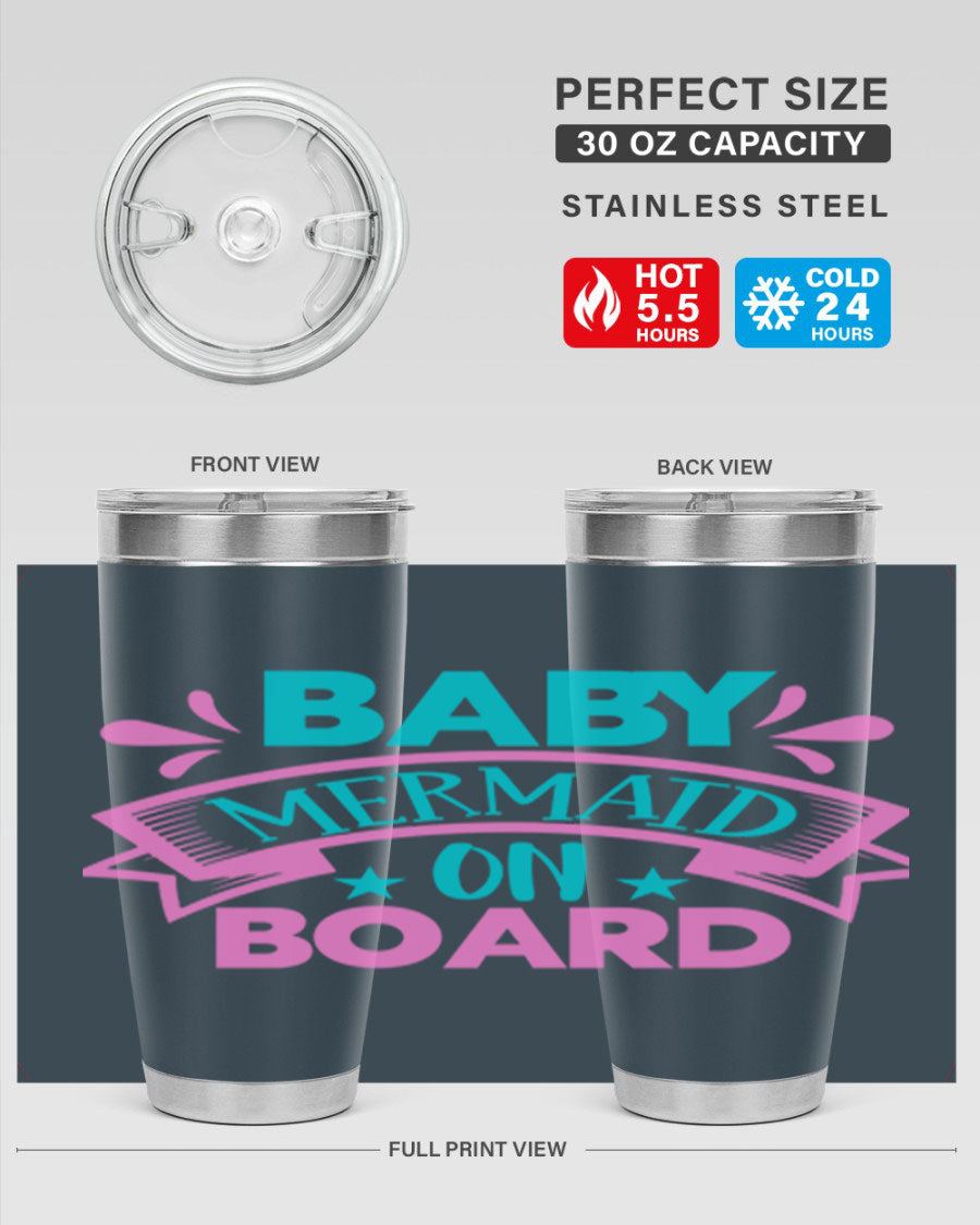 Baby Mermaid On Board 27# tumbler featuring a vibrant mermaid design, made from stainless steel with a drink-thru lid.