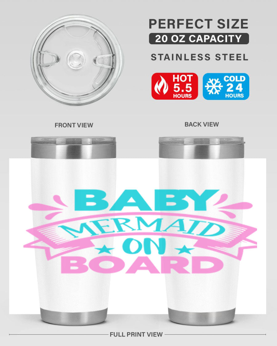 Baby Mermaid On Board 27# tumbler featuring a vibrant mermaid design, made from stainless steel with a drink-thru lid.