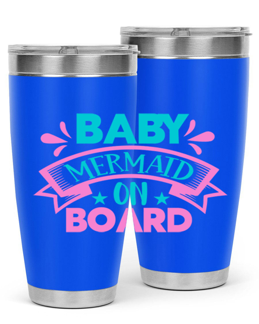 Baby Mermaid On Board 27# tumbler featuring a vibrant mermaid design, made from stainless steel with a drink-thru lid.