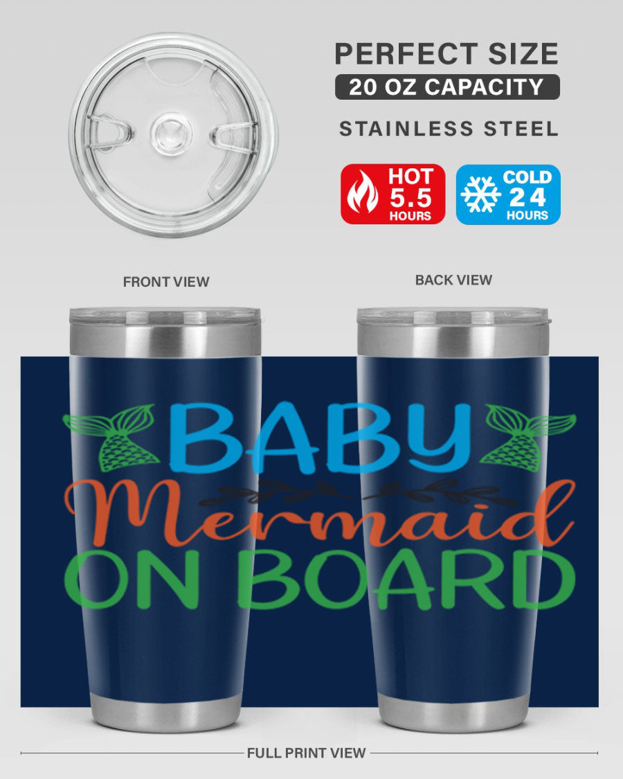 A stylish Baby Mermaid On Board 33# tumbler featuring a vibrant mermaid design, made of double wall vacuum stainless steel with a drink-thru lid.