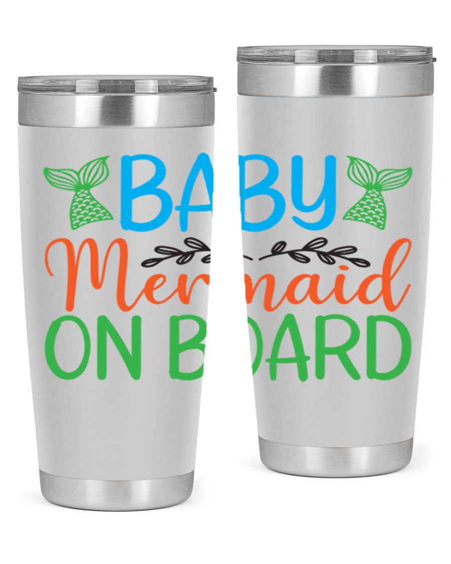 A stylish Baby Mermaid On Board 33# tumbler featuring a vibrant mermaid design, made of double wall vacuum stainless steel with a drink-thru lid.