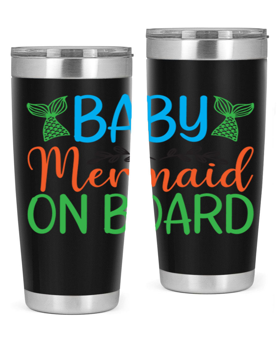 A stylish Baby Mermaid On Board 33# tumbler featuring a vibrant mermaid design, made of double wall vacuum stainless steel with a drink-thru lid.