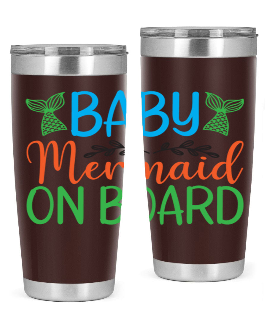 A stylish Baby Mermaid On Board 33# tumbler featuring a vibrant mermaid design, made of double wall vacuum stainless steel with a drink-thru lid.