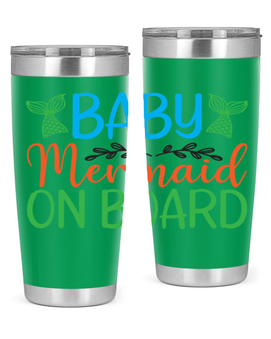 A stylish Baby Mermaid On Board 33# tumbler featuring a vibrant mermaid design, made of double wall vacuum stainless steel with a drink-thru lid.