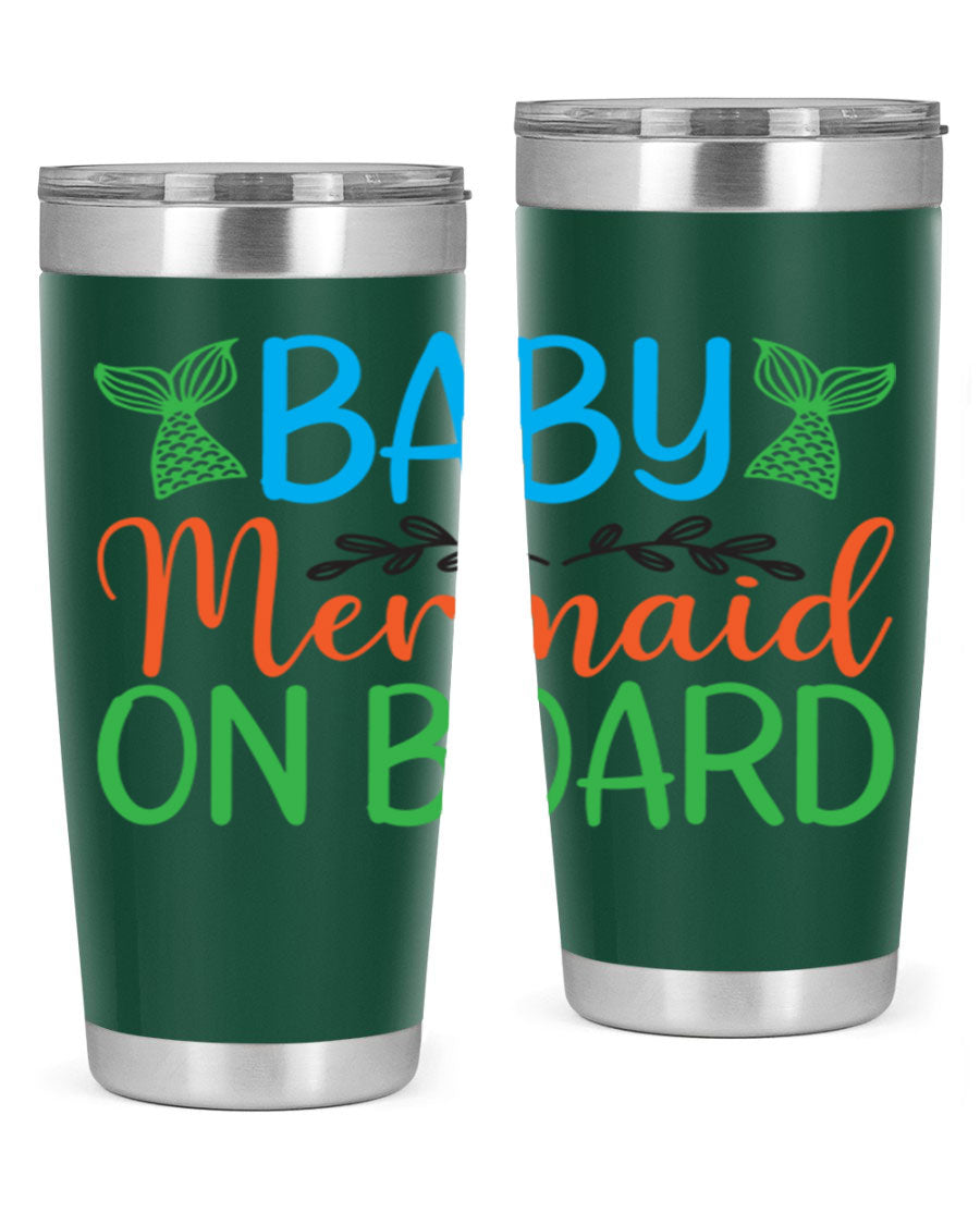 A stylish Baby Mermaid On Board 33# tumbler featuring a vibrant mermaid design, made of double wall vacuum stainless steel with a drink-thru lid.