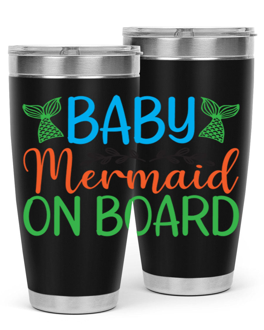 A stylish Baby Mermaid On Board 33# tumbler featuring a vibrant mermaid design, made of double wall vacuum stainless steel with a drink-thru lid.