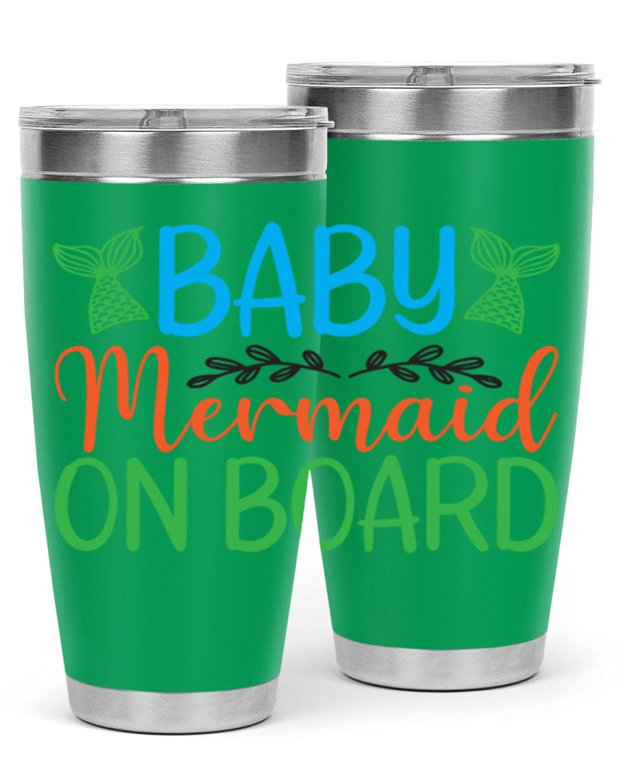 A stylish Baby Mermaid On Board 33# tumbler featuring a vibrant mermaid design, made of double wall vacuum stainless steel with a drink-thru lid.