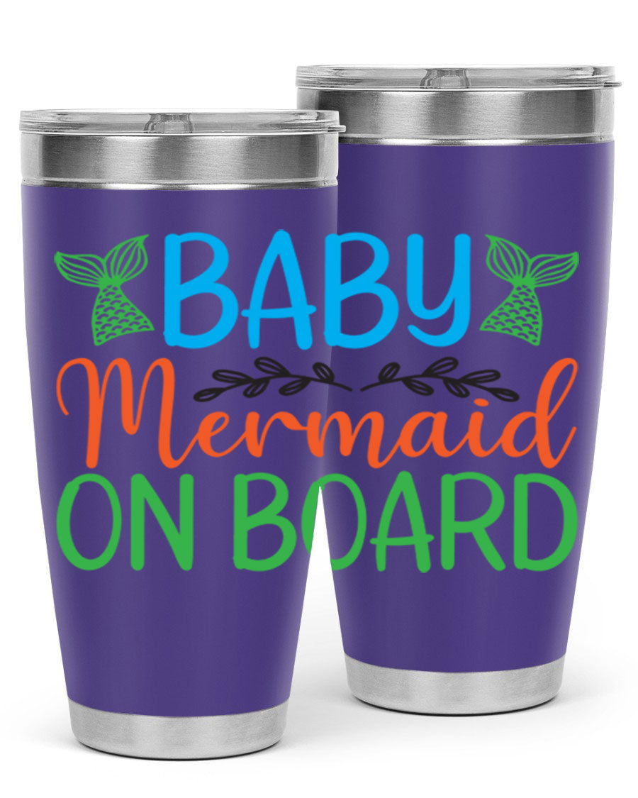 A stylish Baby Mermaid On Board 33# tumbler featuring a vibrant mermaid design, made of double wall vacuum stainless steel with a drink-thru lid.