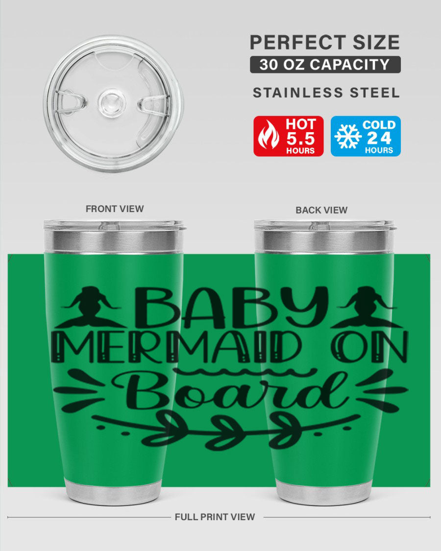 A colorful Baby Mermaid on Board 30oz tumbler featuring a whimsical mermaid design, made of stainless steel with a drink-thru lid.