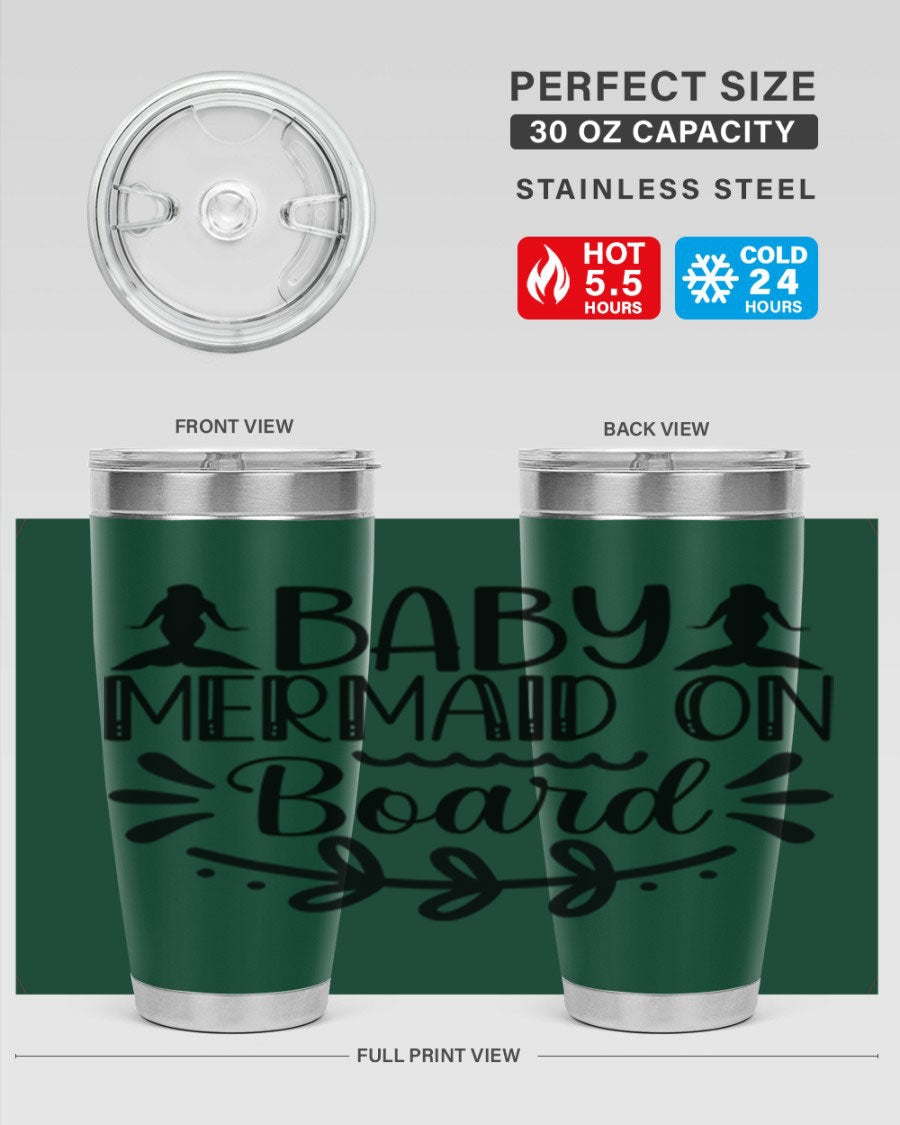 A colorful Baby Mermaid on Board 30oz tumbler featuring a whimsical mermaid design, made of stainless steel with a drink-thru lid.