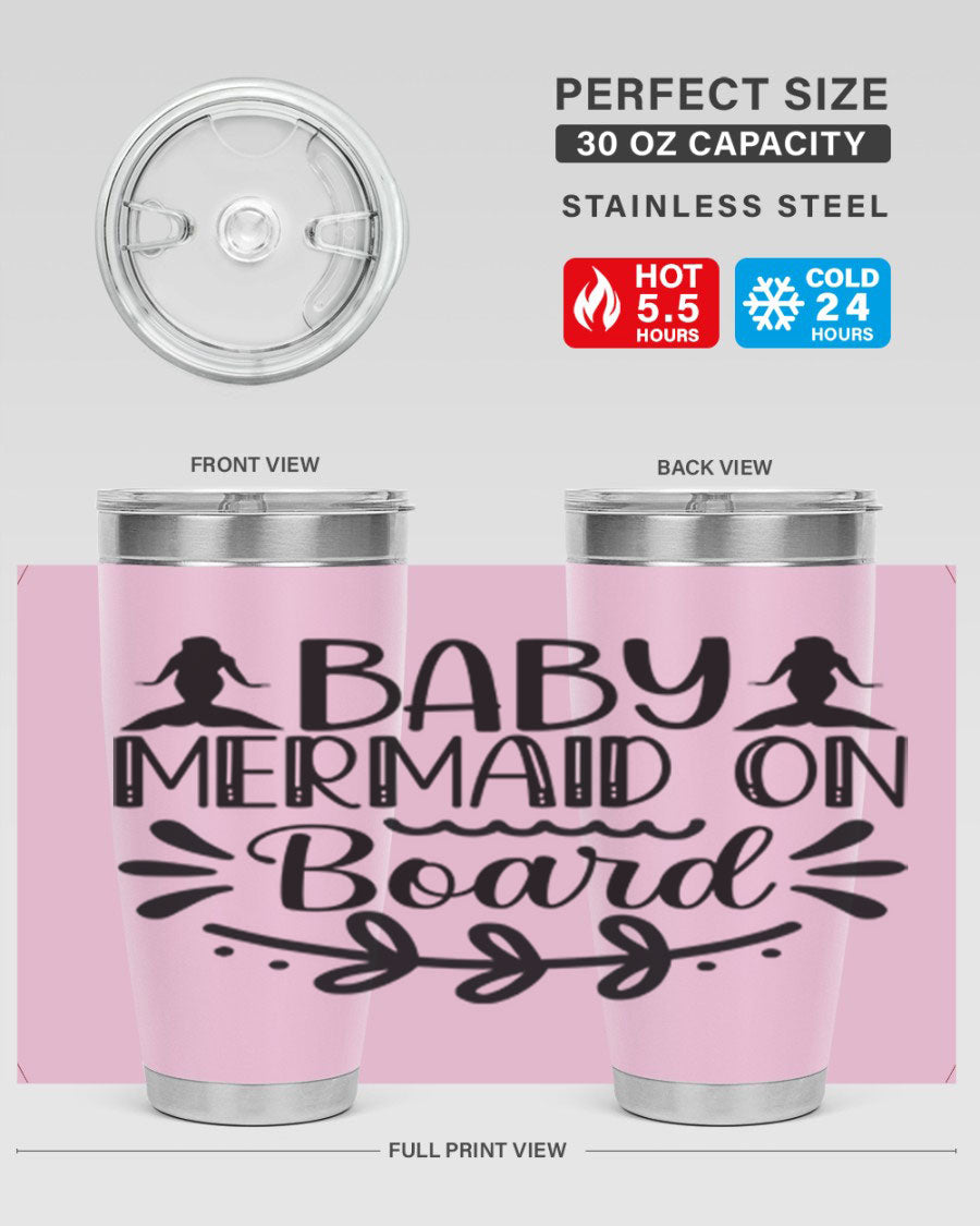 A colorful Baby Mermaid on Board 30oz tumbler featuring a whimsical mermaid design, made of stainless steel with a drink-thru lid.