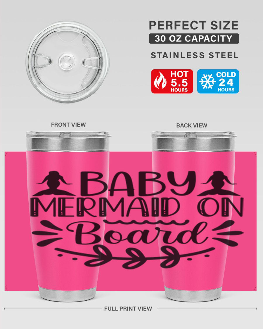 A colorful Baby Mermaid on Board 30oz tumbler featuring a whimsical mermaid design, made of stainless steel with a drink-thru lid.