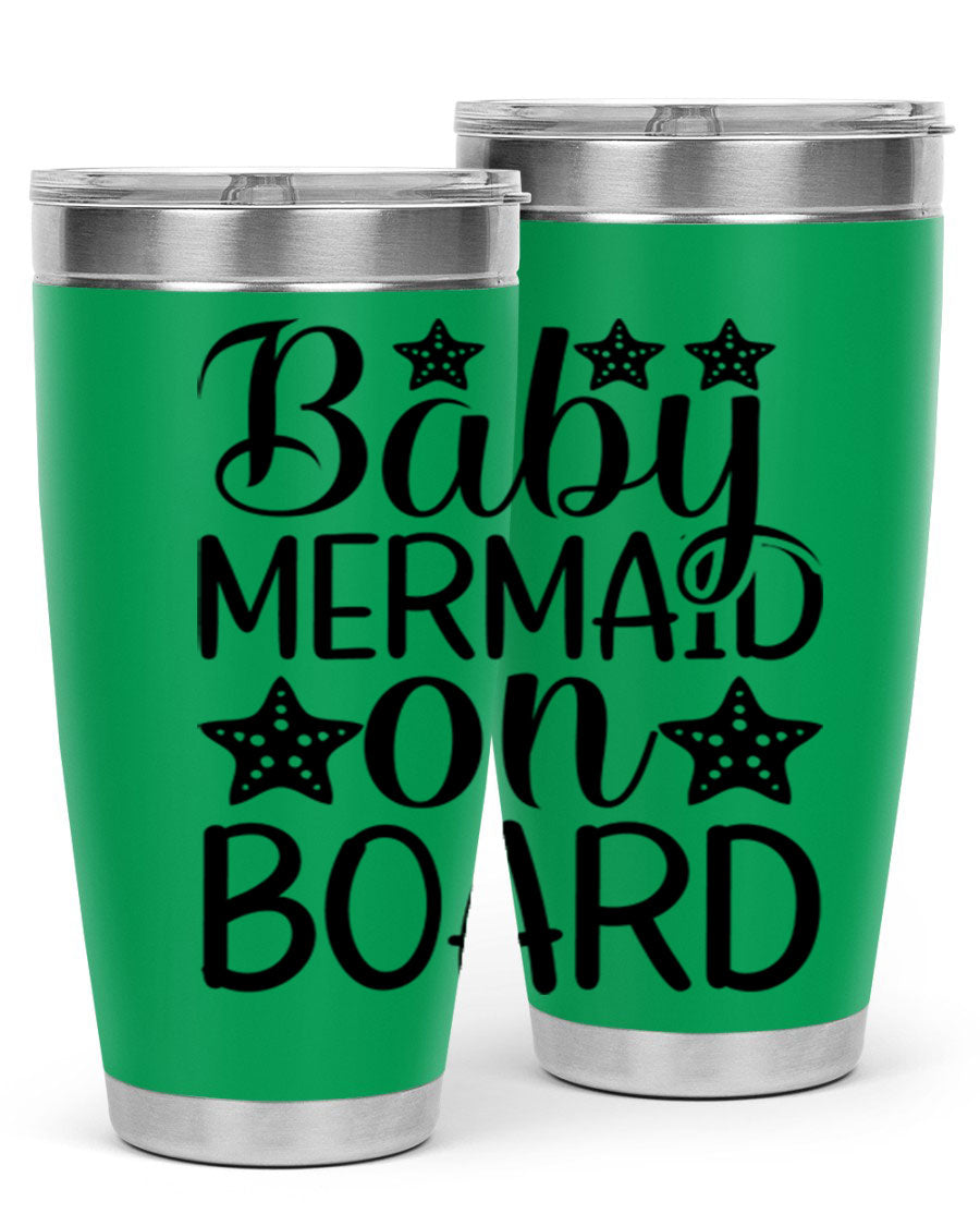 A stylish Baby Mermaid On Board 20oz tumbler featuring a vibrant mermaid design, made of stainless steel with a drink-thru lid.