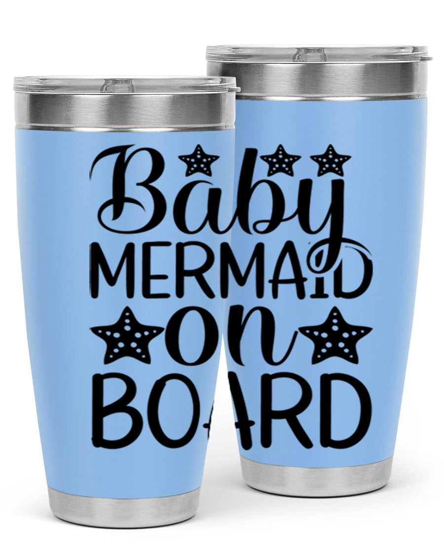 A stylish Baby Mermaid On Board 20oz tumbler featuring a vibrant mermaid design, made of stainless steel with a drink-thru lid.