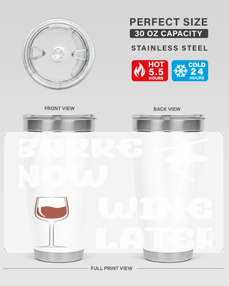 Barre Now Wine Later Pilates Ballet 18# tumbler in stainless steel with a stylish design, perfect for hot and cold beverages.