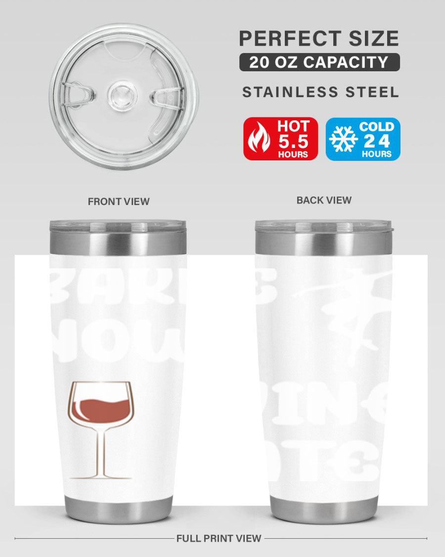 Barre Now Wine Later Pilates Ballet 18# tumbler in stainless steel with a stylish design, perfect for hot and cold beverages.