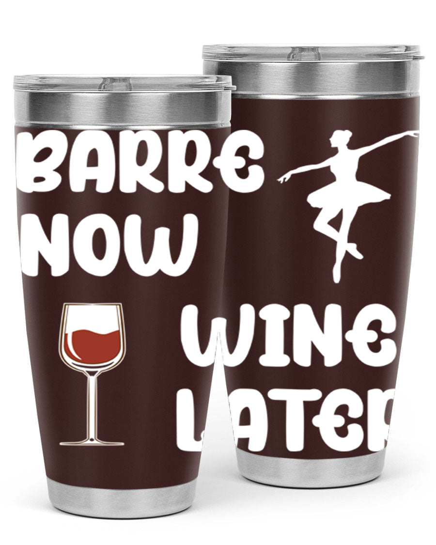 Barre Now Wine Later Pilates Ballet 18# tumbler in stainless steel with a stylish design, perfect for hot and cold beverages.