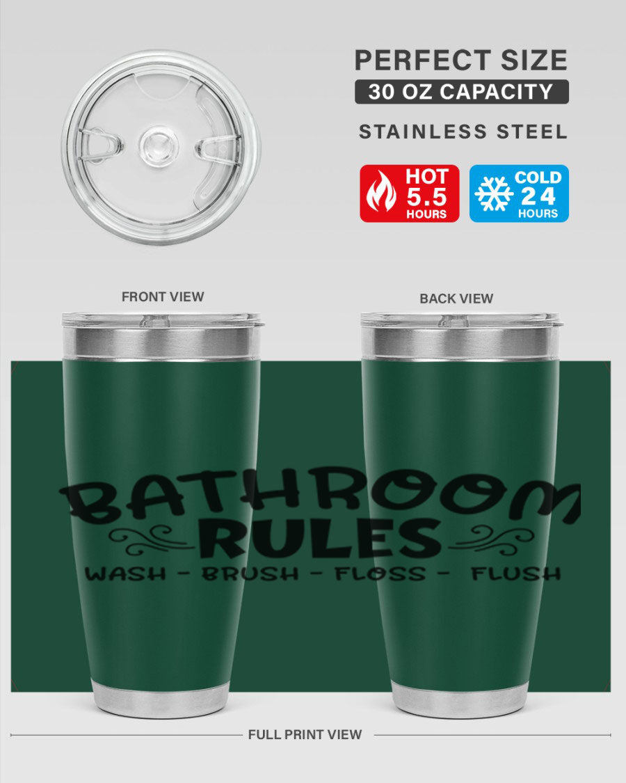 Bathroom Rules Wash Brush Floss Flush 20oz tumbler made of stainless steel with a drink-thru lid, featuring a stylish printed design.