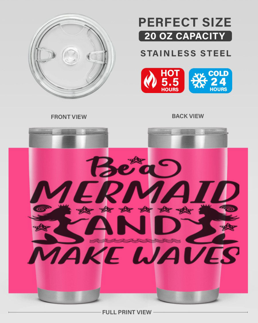 Be a Mermaid tumbler featuring a vibrant design, double wall vacuum stainless steel construction, and a convenient drink-thru lid.