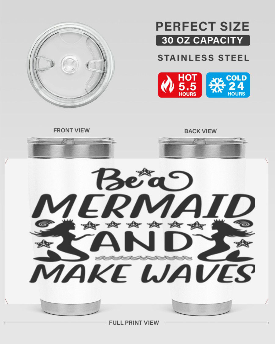 Be a Mermaid tumbler featuring a vibrant design, double wall vacuum stainless steel construction, and a convenient drink-thru lid.