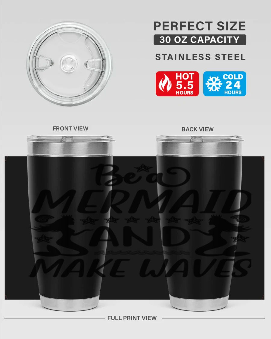 Be a Mermaid tumbler featuring a vibrant design, double wall vacuum stainless steel construction, and a convenient drink-thru lid.