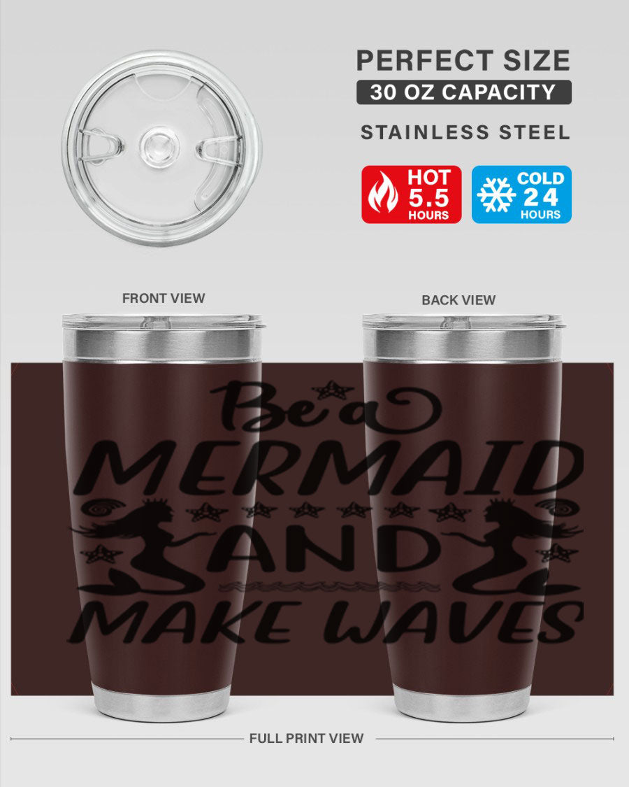 Be a Mermaid tumbler featuring a vibrant design, double wall vacuum stainless steel construction, and a convenient drink-thru lid.