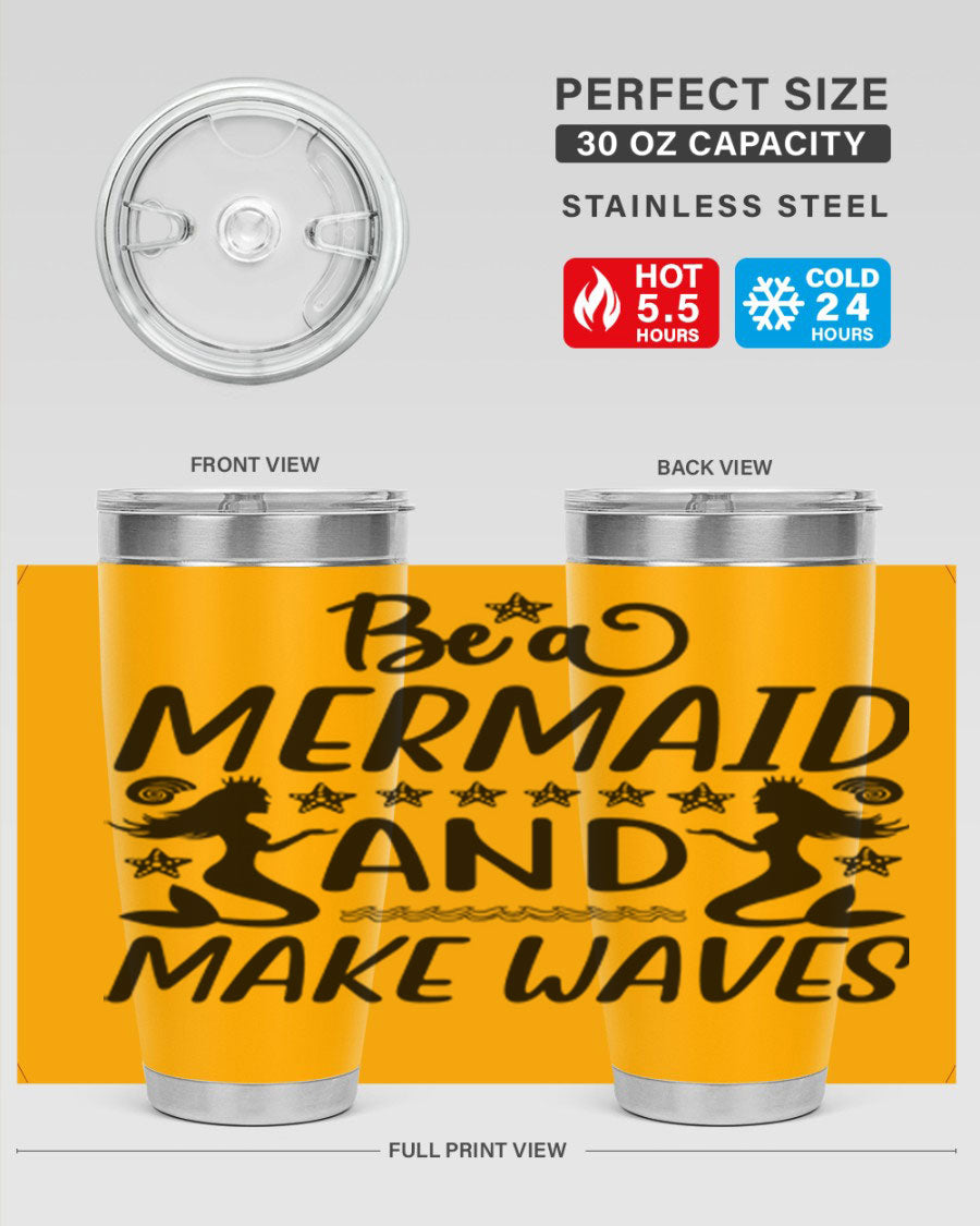 Be a Mermaid tumbler featuring a vibrant design, double wall vacuum stainless steel construction, and a convenient drink-thru lid.