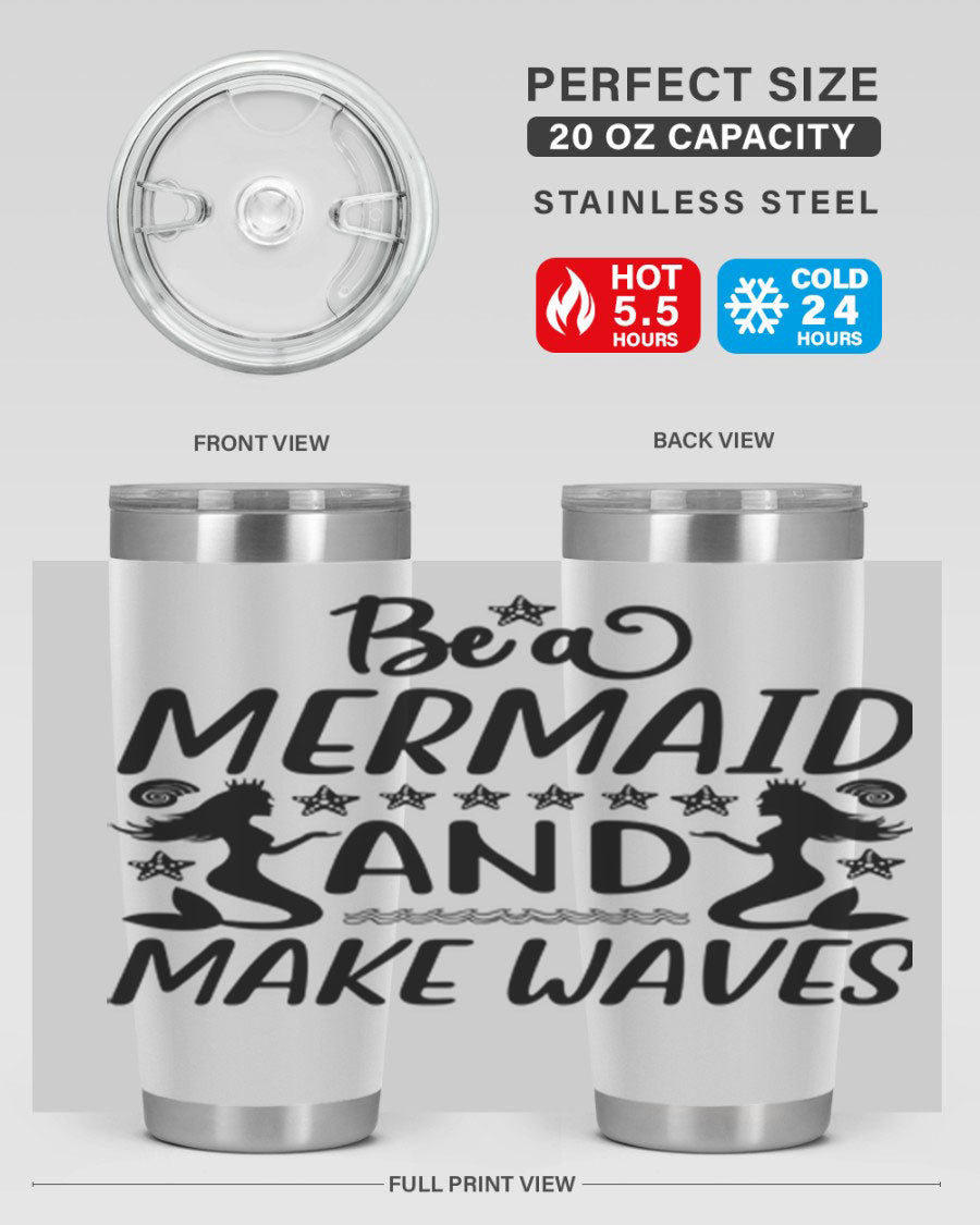 Be a Mermaid tumbler featuring a vibrant design, double wall vacuum stainless steel construction, and a convenient drink-thru lid.