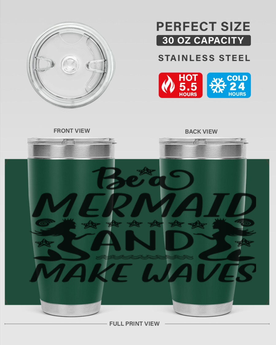 Be a Mermaid tumbler featuring a vibrant design, double wall vacuum stainless steel construction, and a convenient drink-thru lid.