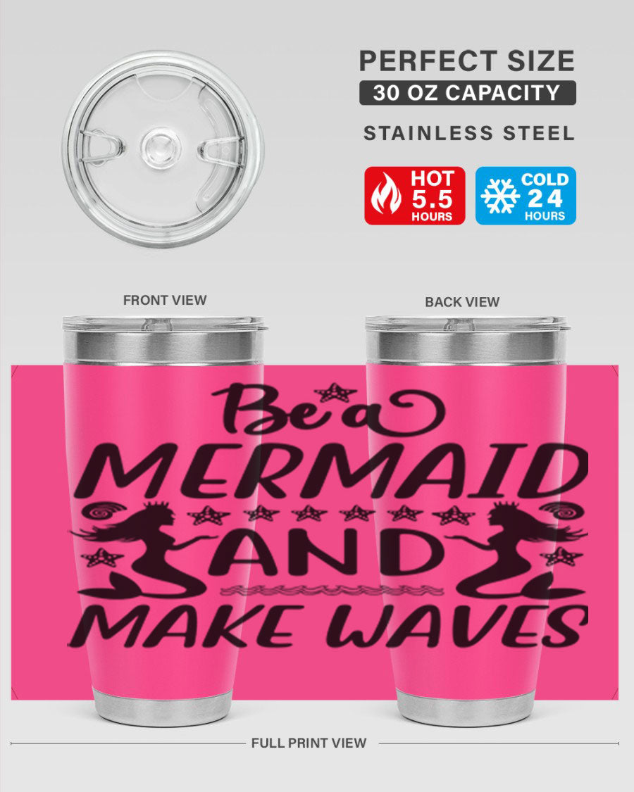 Be a Mermaid tumbler featuring a vibrant design, double wall vacuum stainless steel construction, and a convenient drink-thru lid.