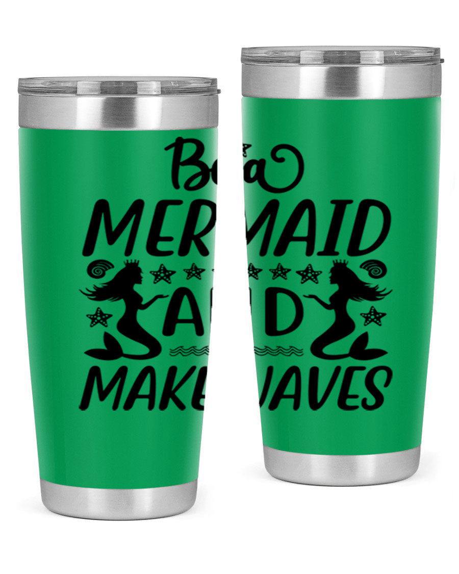 Be a Mermaid tumbler featuring a vibrant design, double wall vacuum stainless steel construction, and a convenient drink-thru lid.