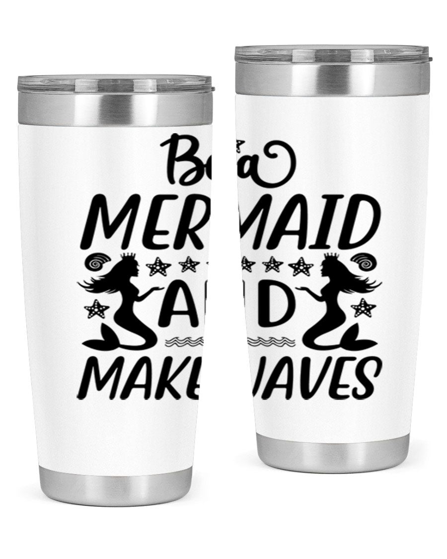 Be a Mermaid tumbler featuring a vibrant design, double wall vacuum stainless steel construction, and a convenient drink-thru lid.