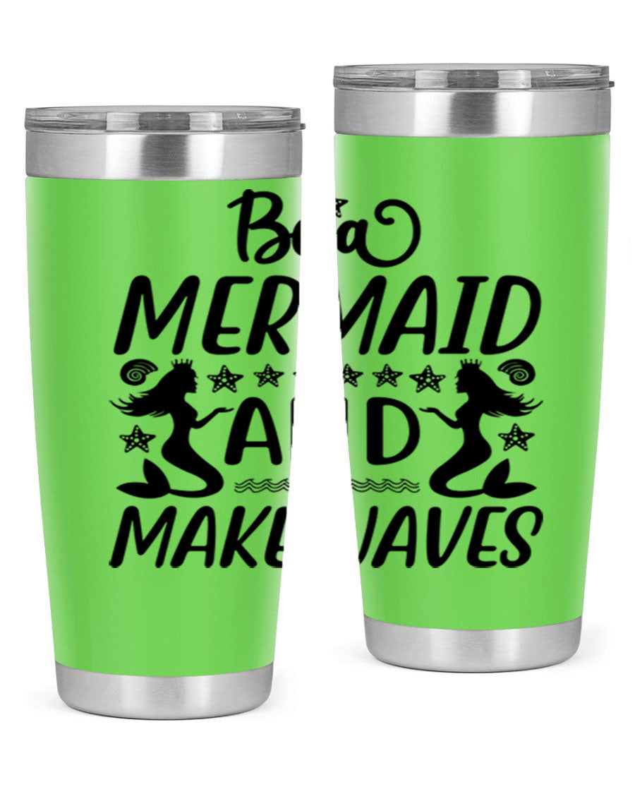 Be a Mermaid tumbler featuring a vibrant design, double wall vacuum stainless steel construction, and a convenient drink-thru lid.