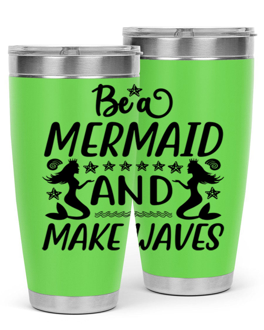 Be a Mermaid tumbler featuring a vibrant design, double wall vacuum stainless steel construction, and a convenient drink-thru lid.