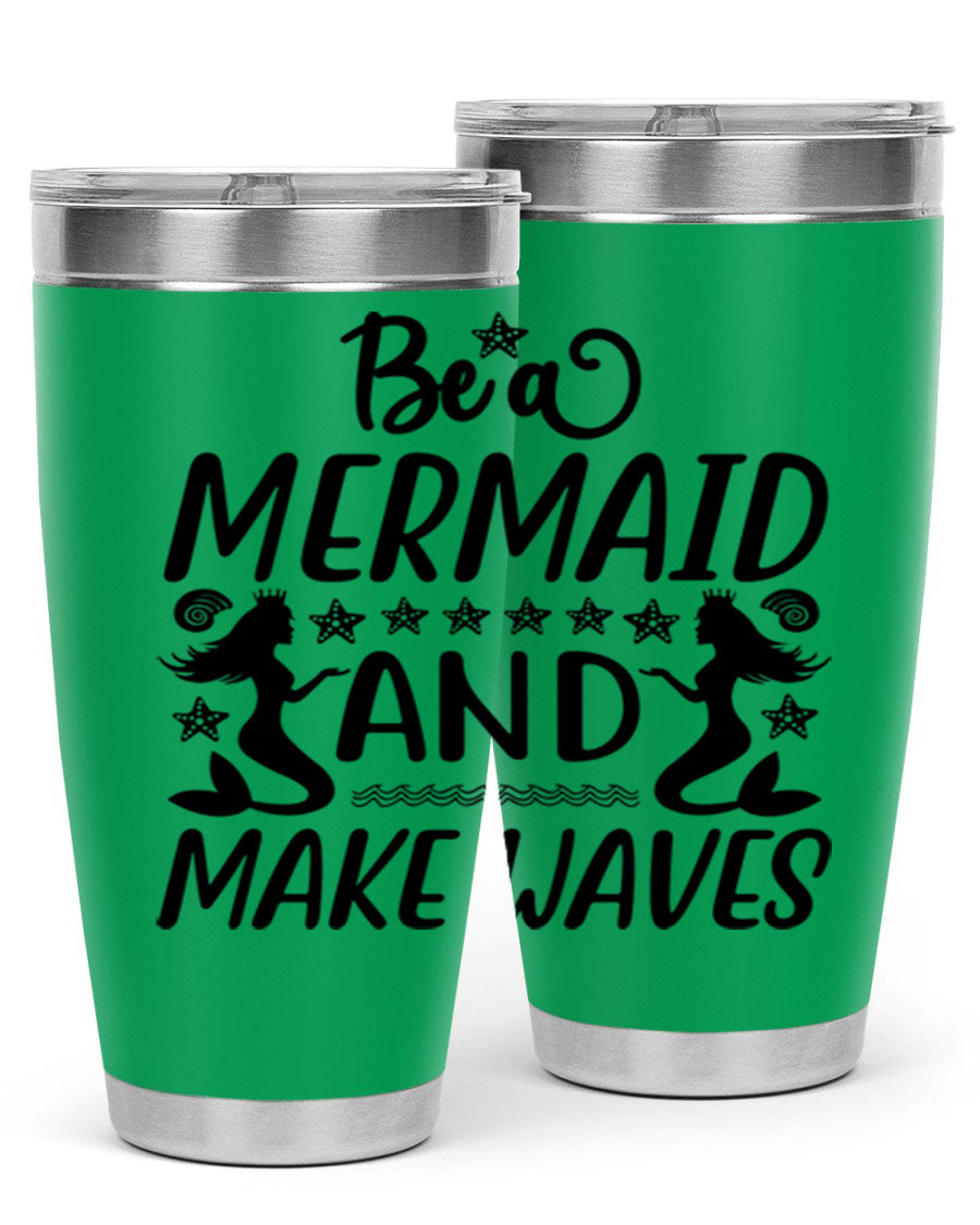 Be a Mermaid tumbler featuring a vibrant design, double wall vacuum stainless steel construction, and a convenient drink-thru lid.