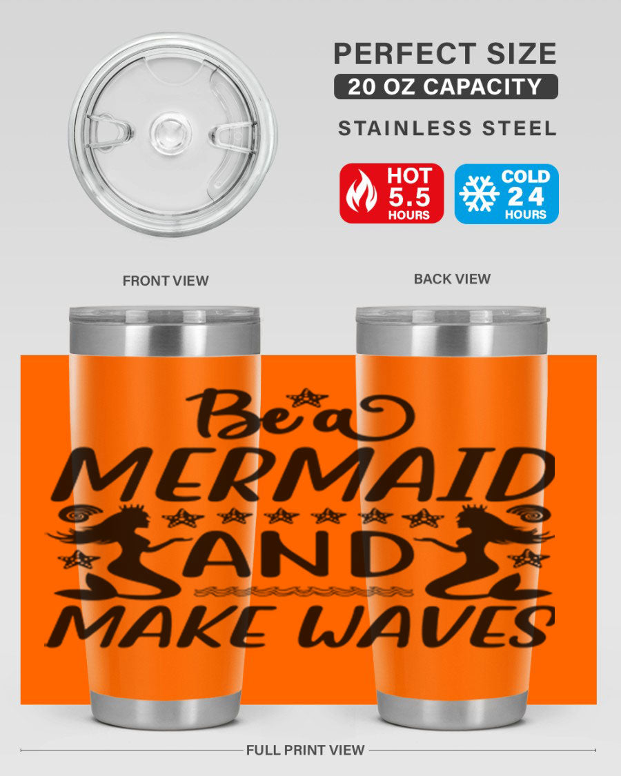 Be a Mermaid tumbler featuring a vibrant design, double wall vacuum stainless steel construction, and a convenient drink-thru lid.